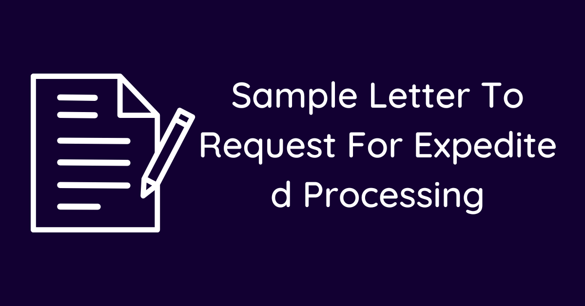 Sample Letter To Request For Expedited Processing