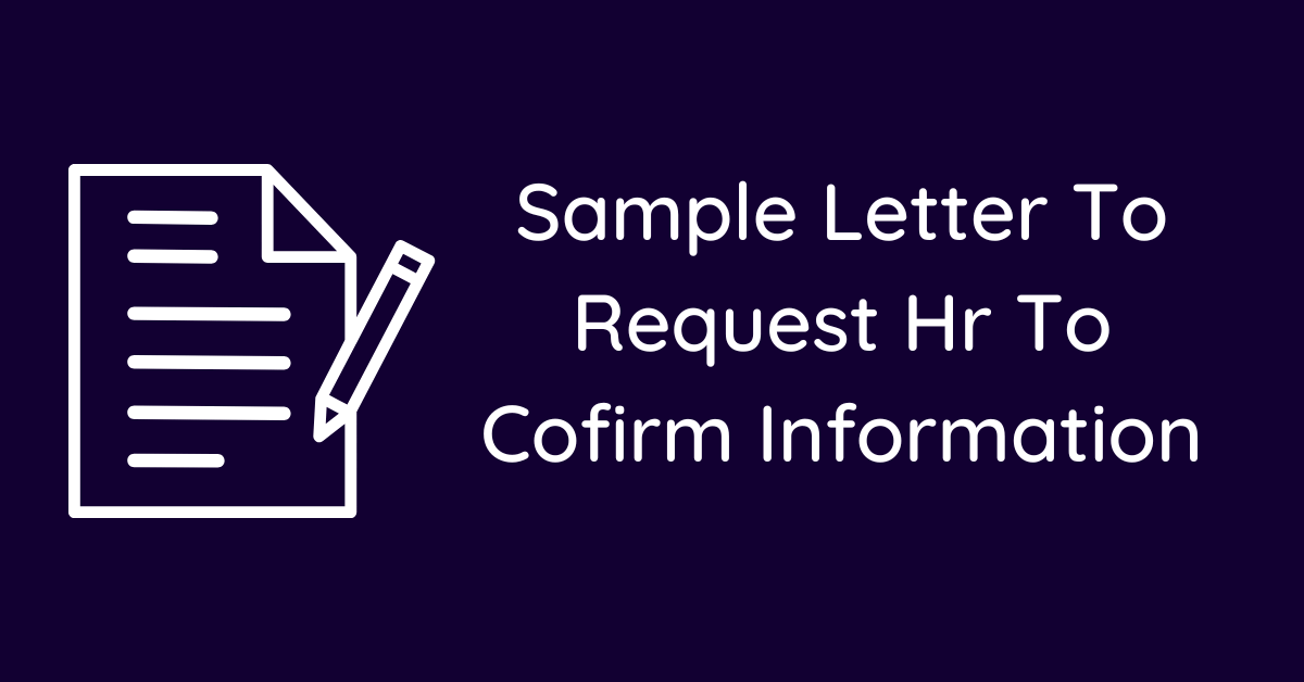 Sample Letter To Request Hr To Cofirm Information