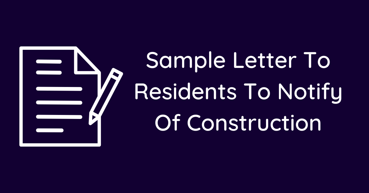 Sample Letter To Residents To Notify Of Construction