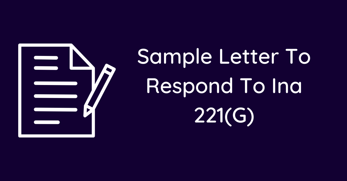 Sample Letter To Respond To Ina 221(G)