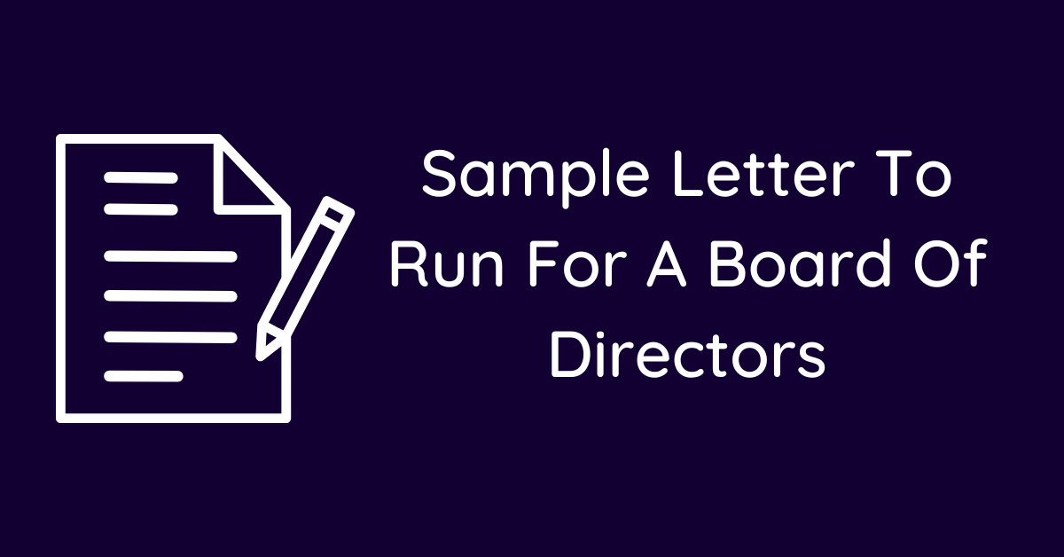 Sample Letter To Run For A Board Of Directors