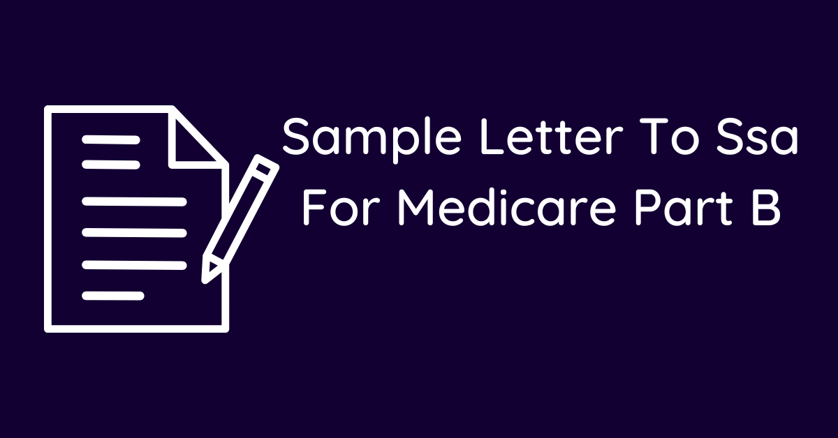 Sample Letter To Ssa For Medicare Part B