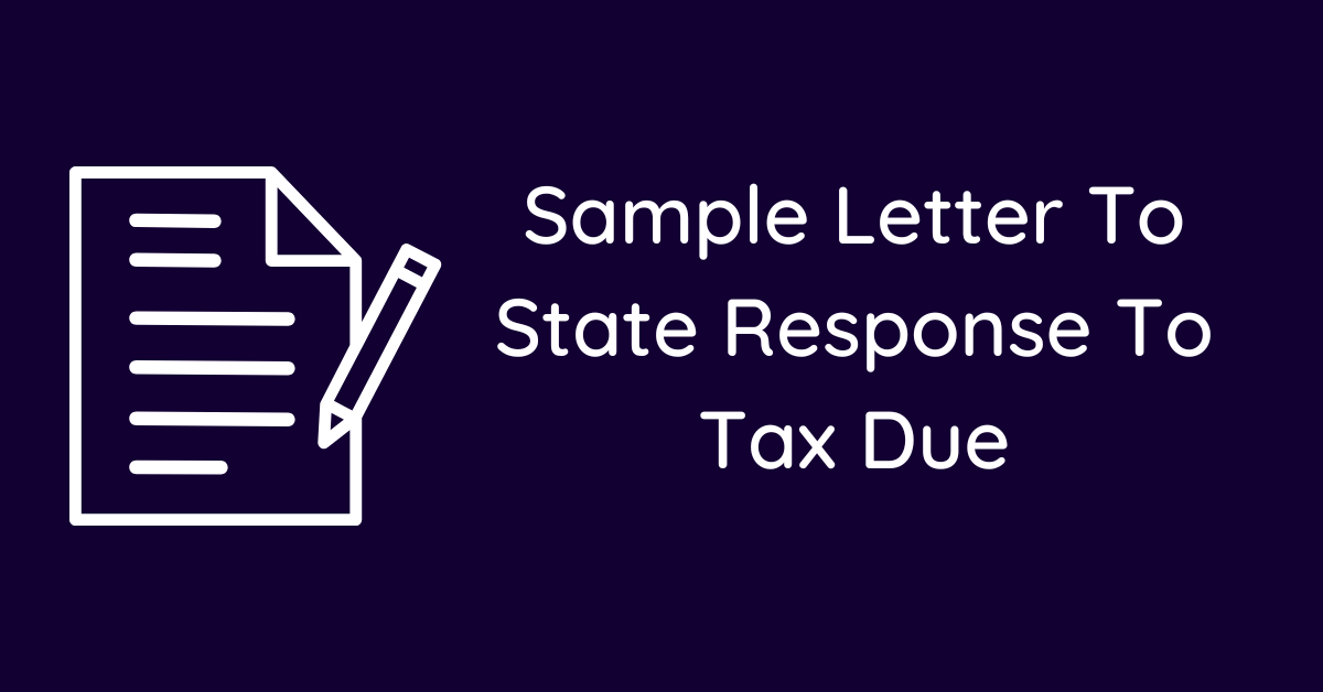 Sample Letter To State Response To Tax Due