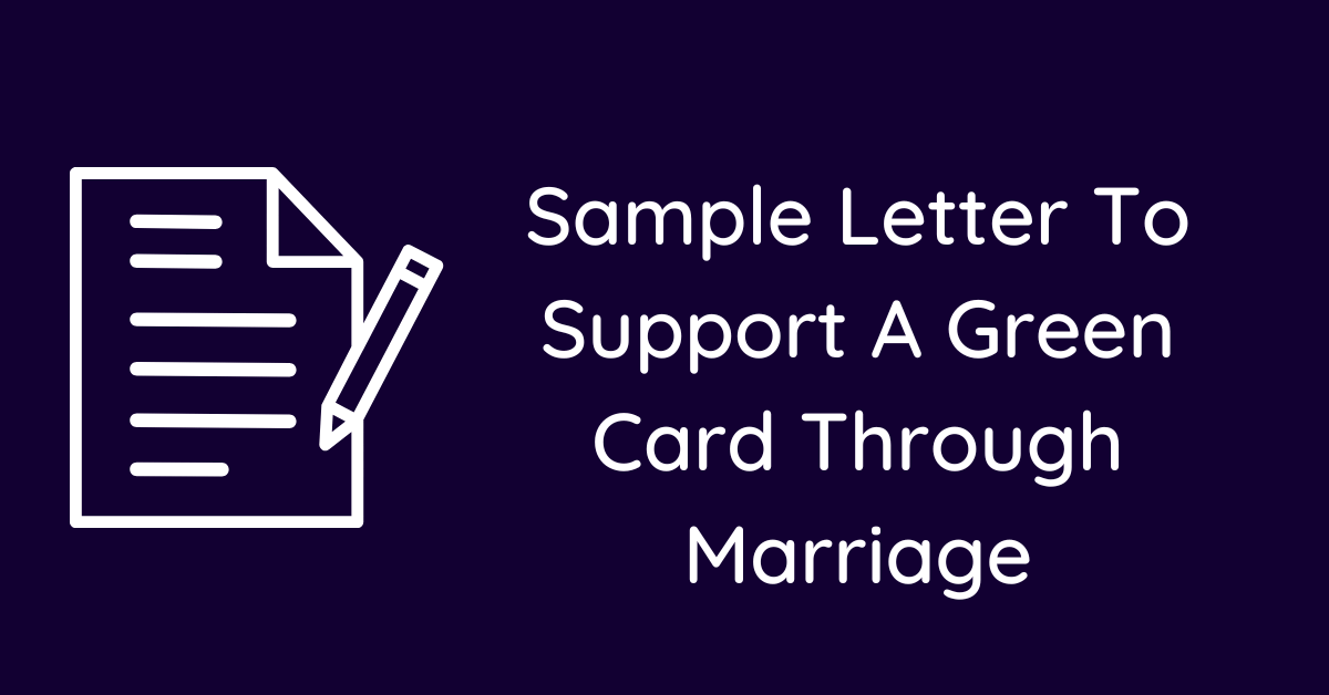 Sample Letter To Support A Green Card Through Marriage