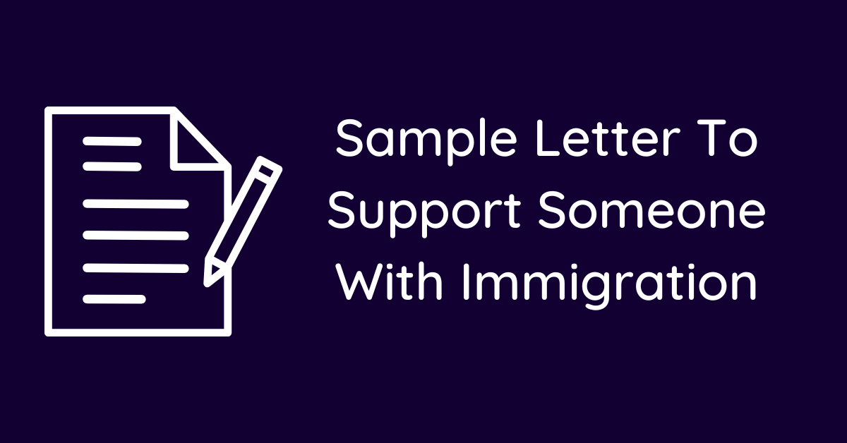 Sample Letter To Support Someone With Immigration