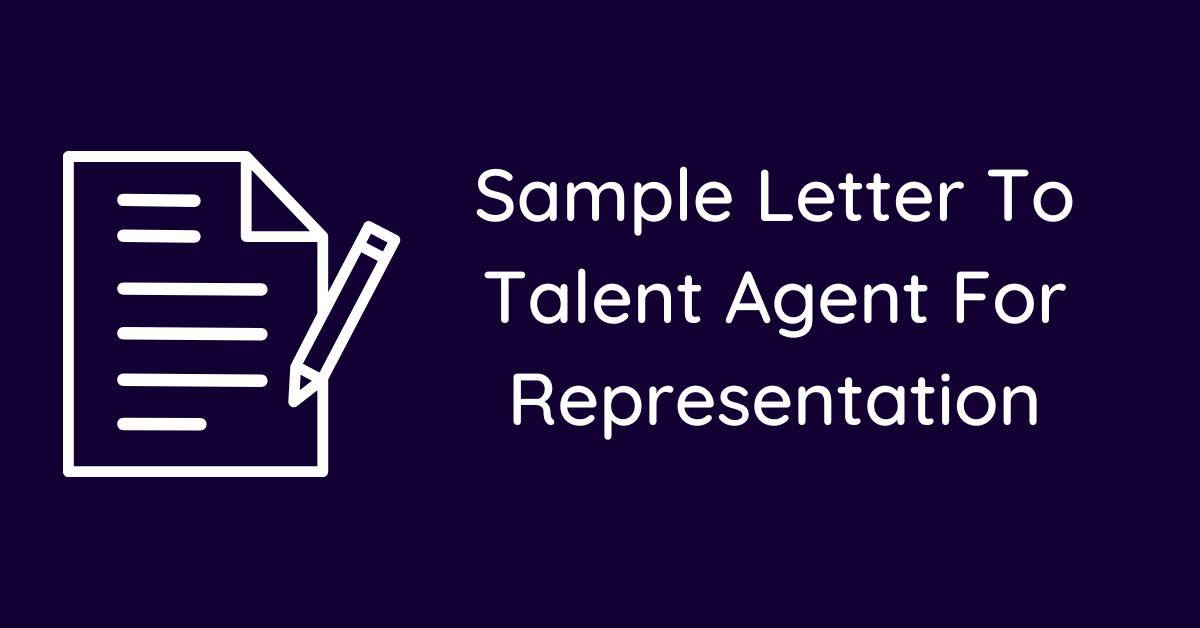 Sample Letter To Talent Agent For Representation