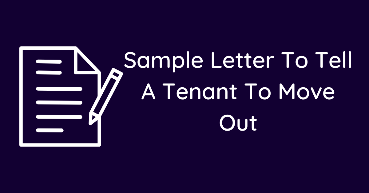 Sample Letter To Tell A Tenant To Move Out