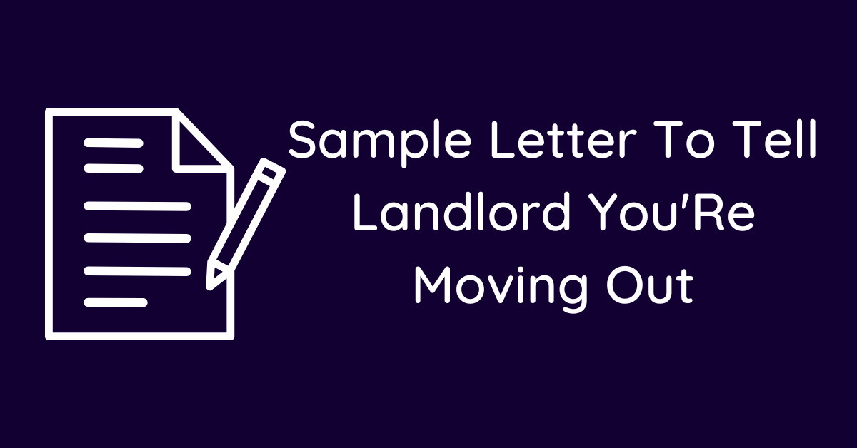 Sample Letter To Tell Landlord You'Re Moving Out