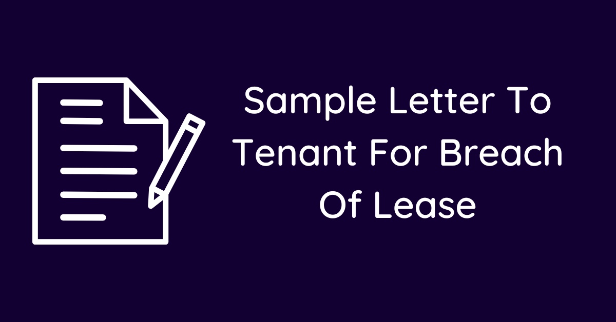 Sample Letter To Tenant For Breach Of Lease