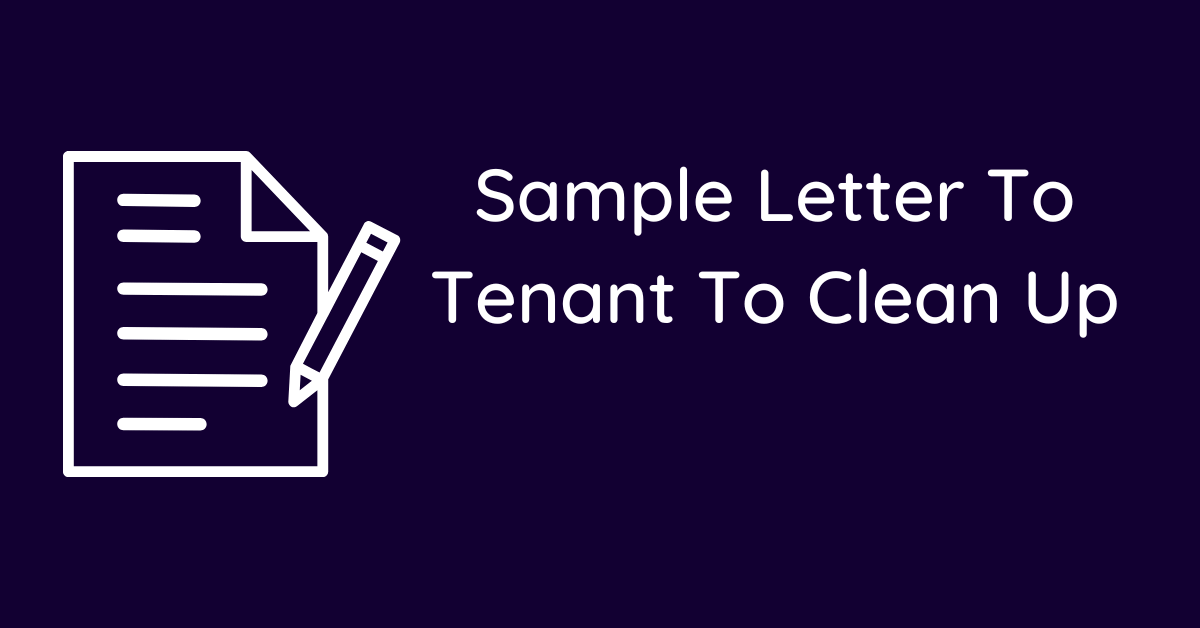 Sample Letter To Tenant To Clean Up