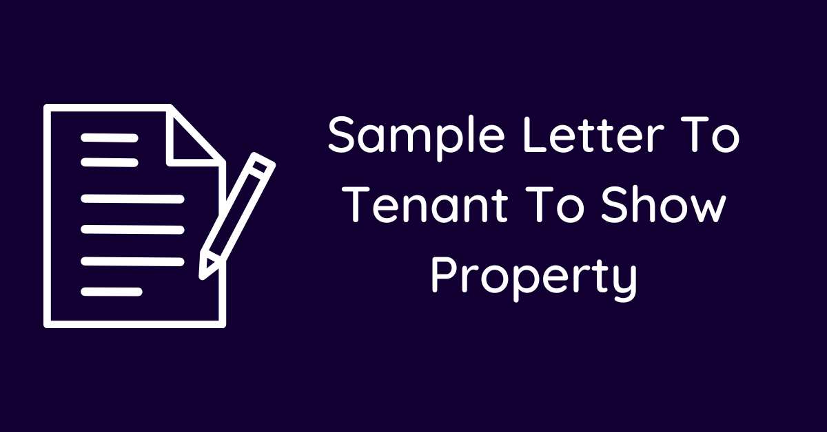 Sample Letter To Tenant To Show Property