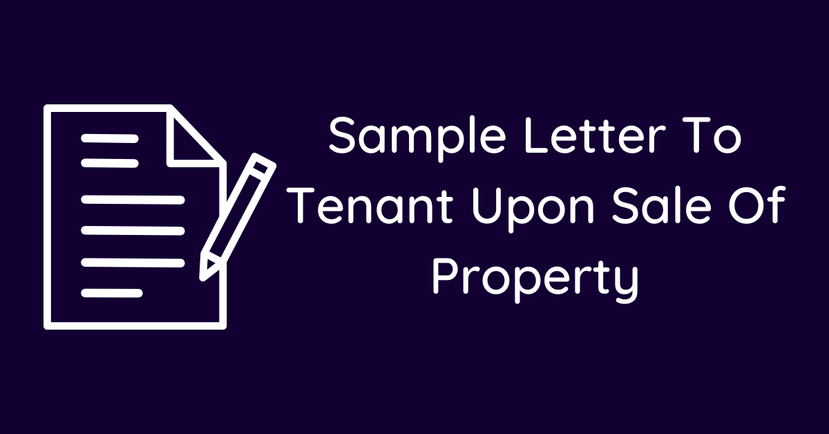 Sample Letter To Tenant Upon Sale Of Property