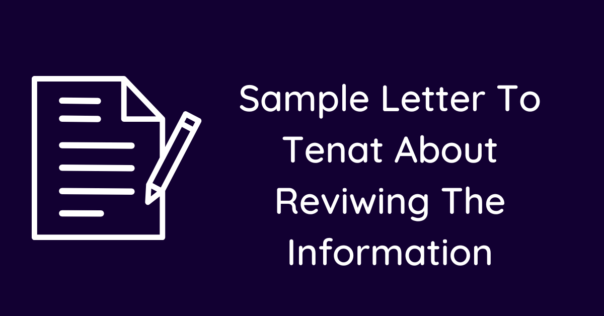 Sample Letter To Tenat About Reviwing The Information