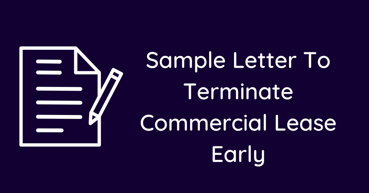 Sample Letter To Terminate Commercial Lease Early