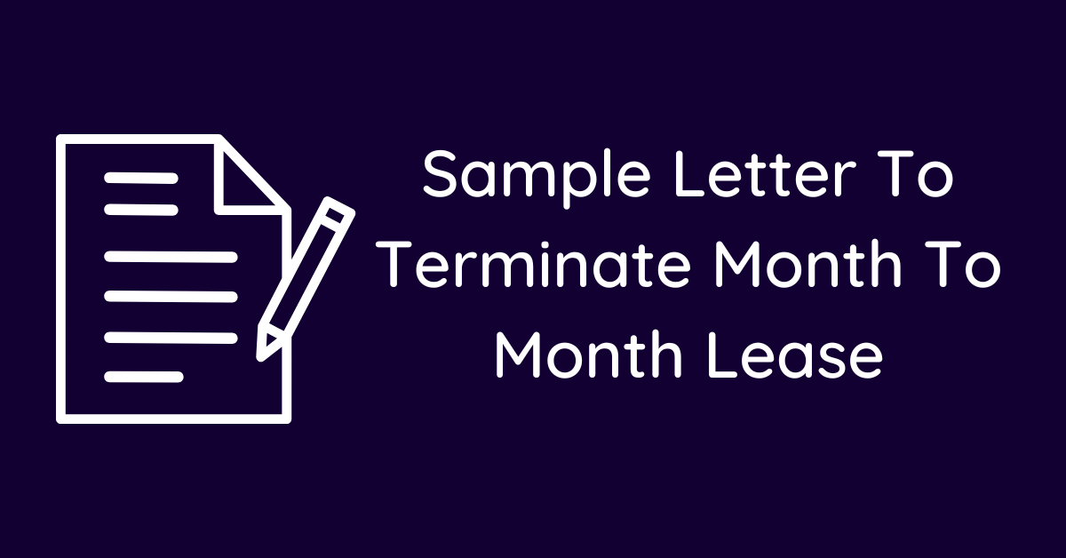 Sample Letter To Terminate Month To Month Lease