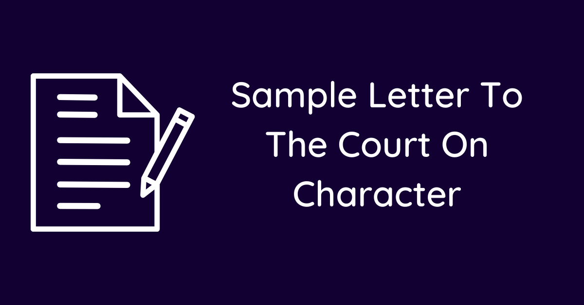 Sample Letter To The Court On Character