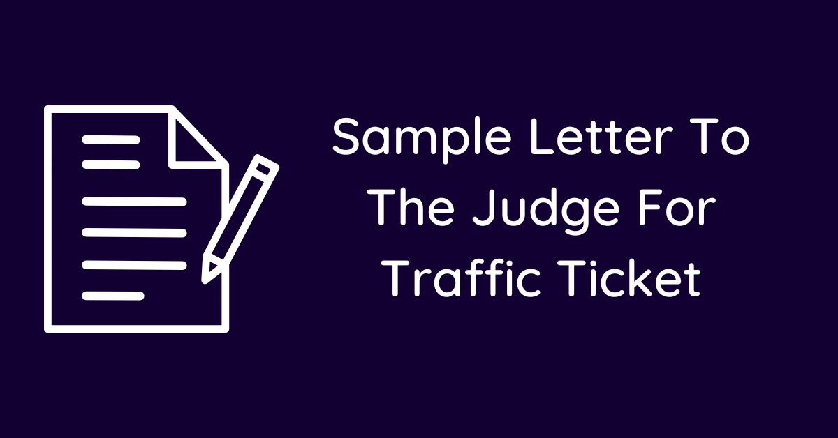 Sample Letter To The Judge For Traffic Ticket