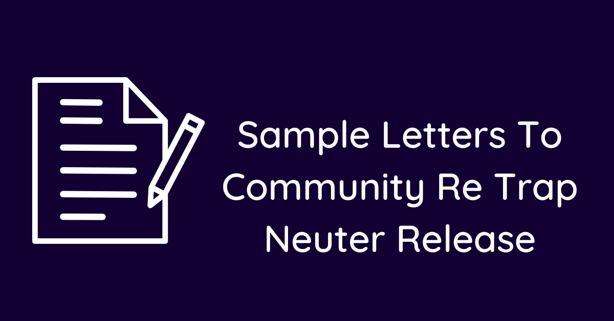 Sample Letters To Community Re Trap Neuter Release