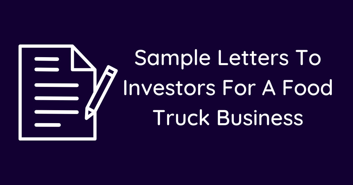 Sample Letters To Investors For A Food Truck Business