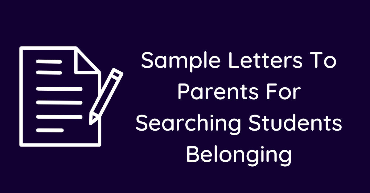 Sample Letters To Parents For Searching Students Belonging