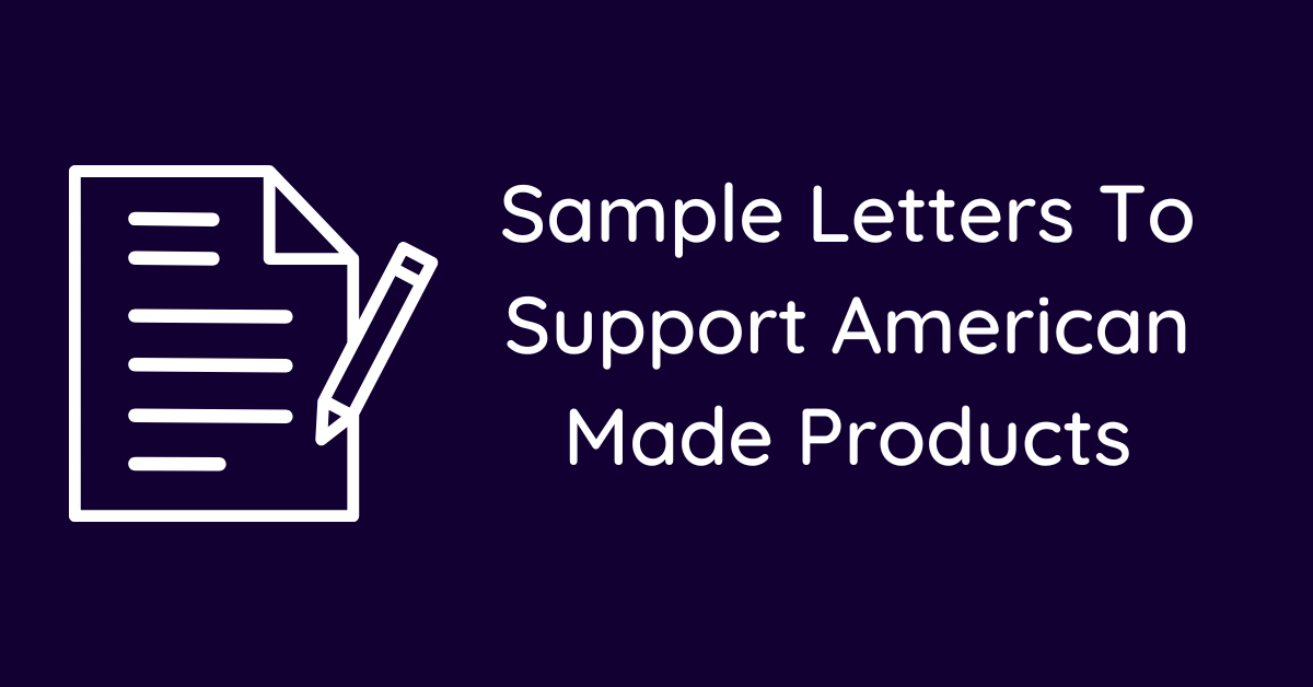 Sample Letters To Support American Made Products