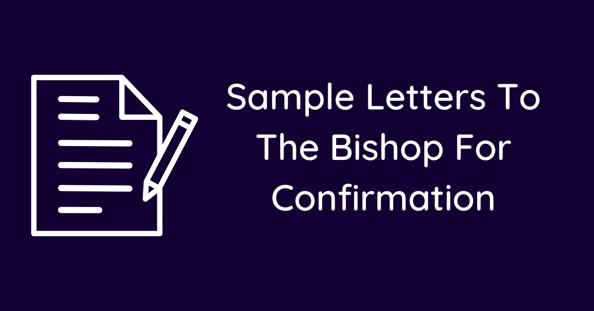 Sample Letters To The Bishop For Confirmation