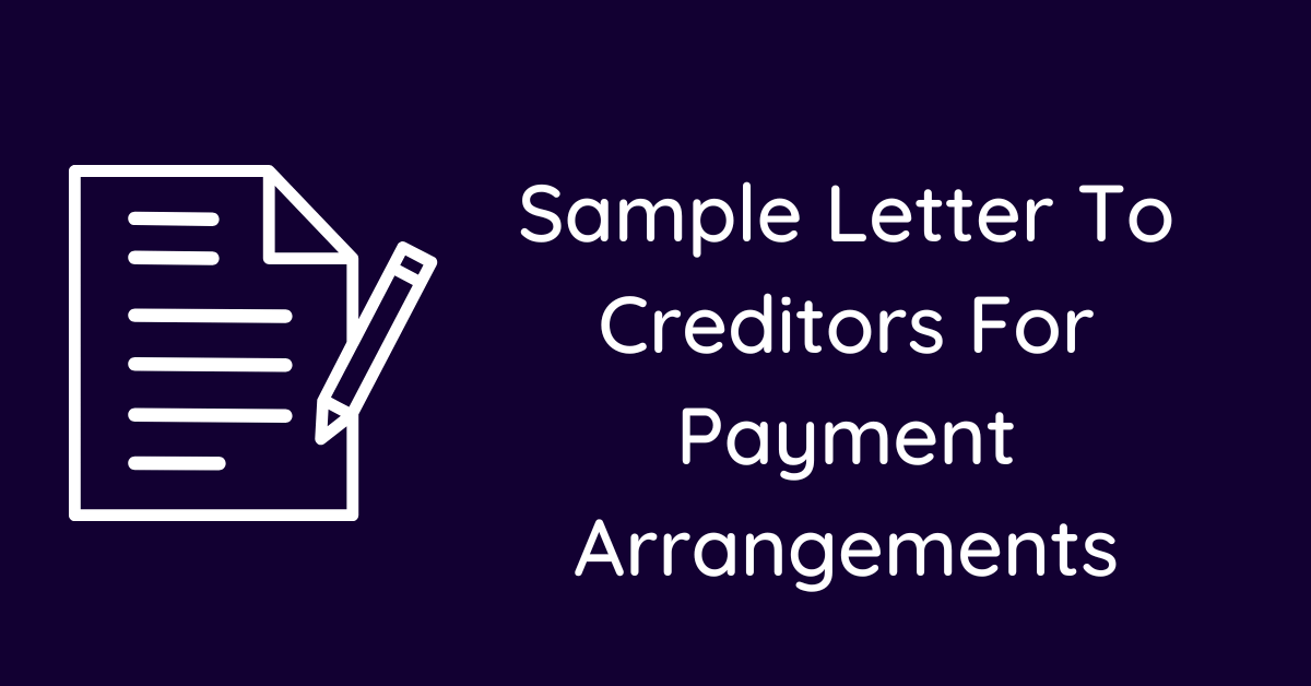 Sample Letter To Creditors For Payment Arrangements
