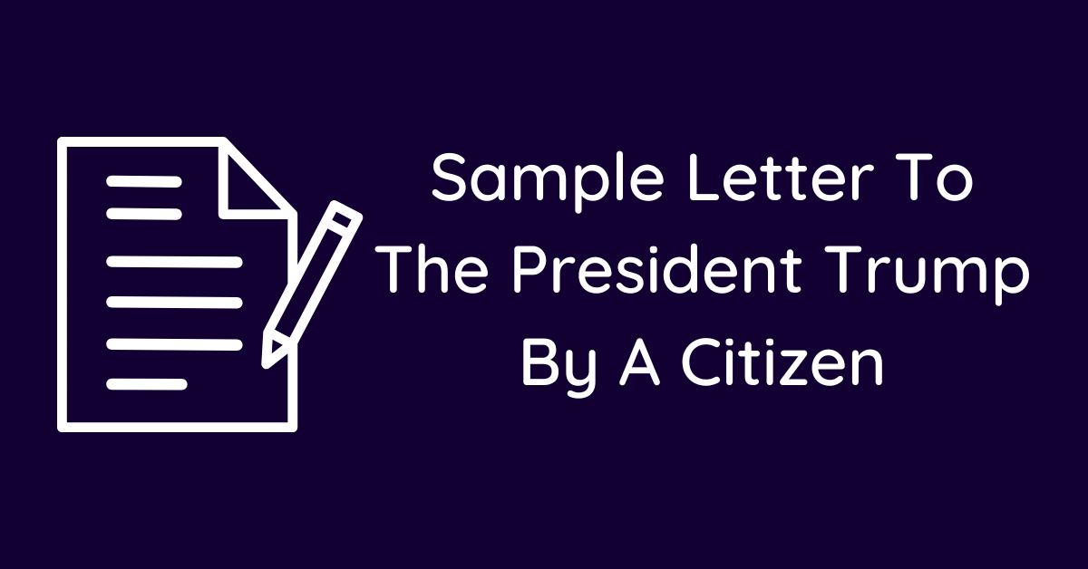 Sample Letter To The President Trump By A Citizen