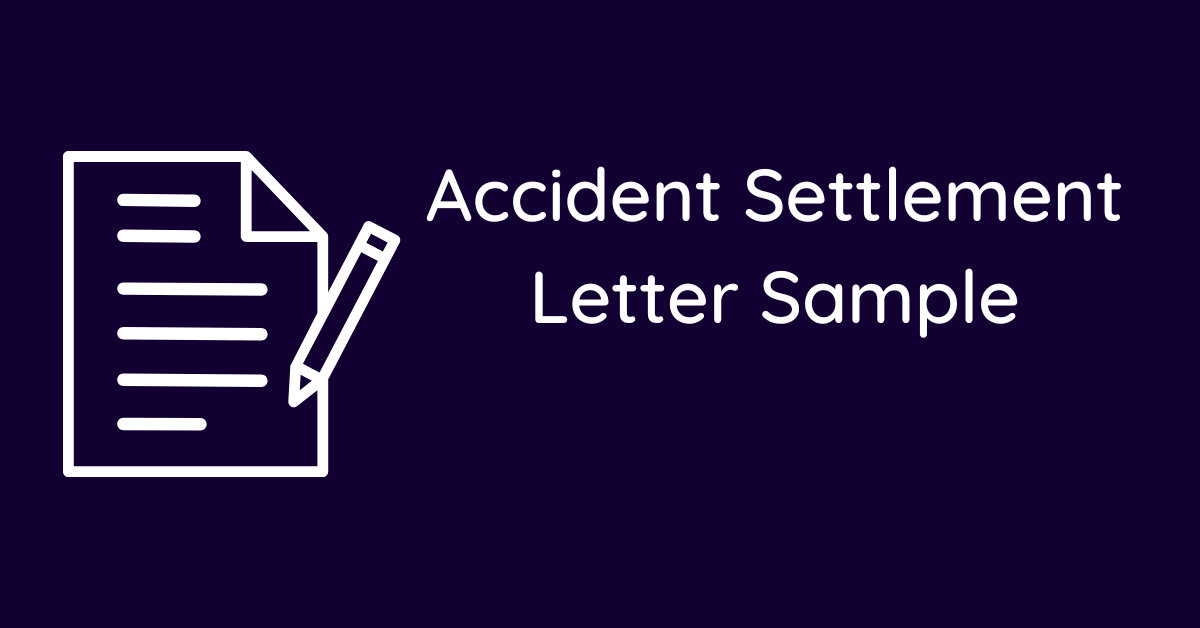 Accident Settlement Letter Sample