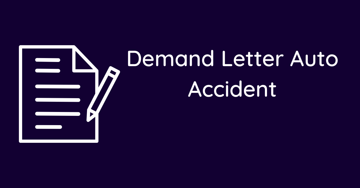 Demand Letter Auto Accident