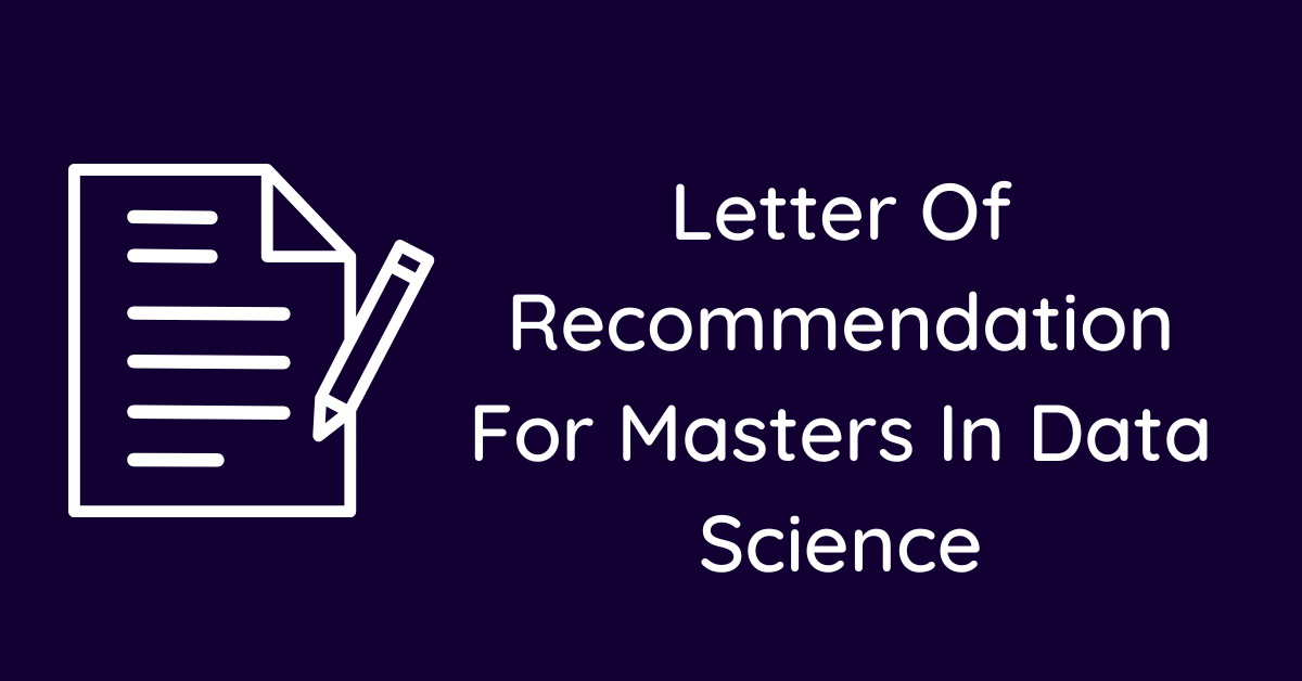 Letter Of Recommendation For Masters In Data Science