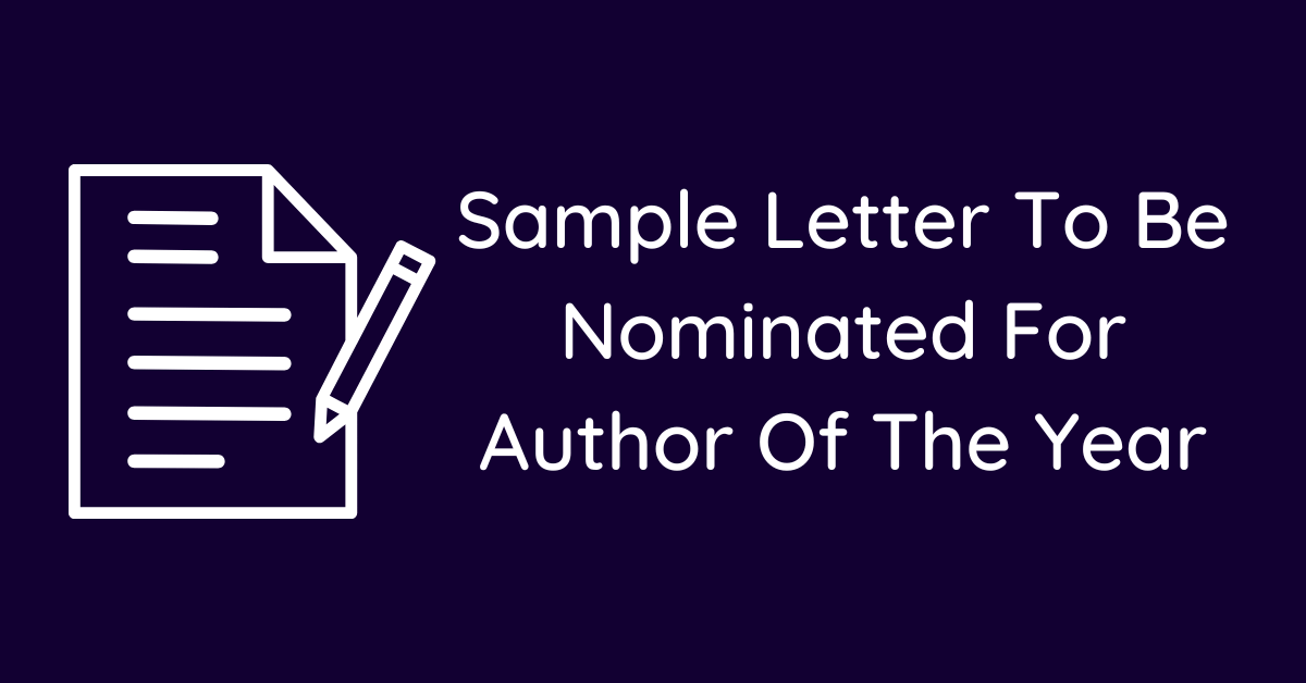 Sample Letter To Be Nominated For Author Of The Year