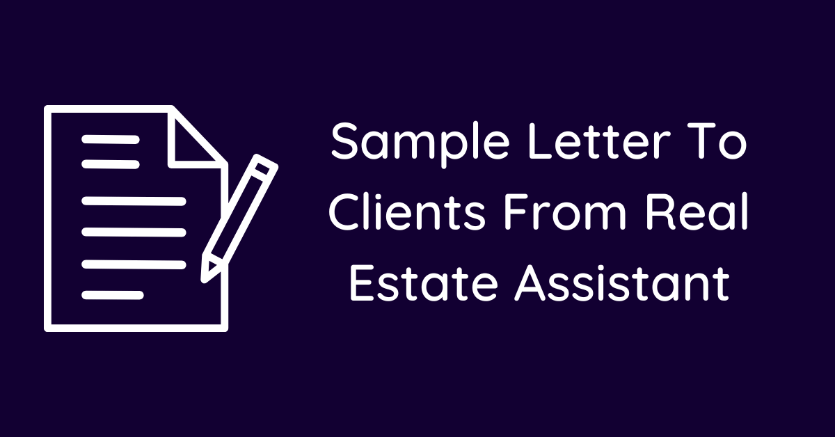 Sample Letter To Clients From Real Estate Assistant