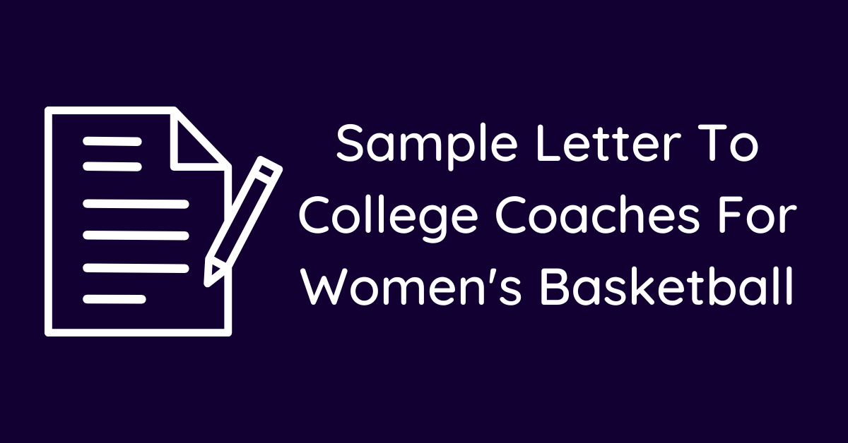 Sample Letter To College Coaches For Women's Basketball