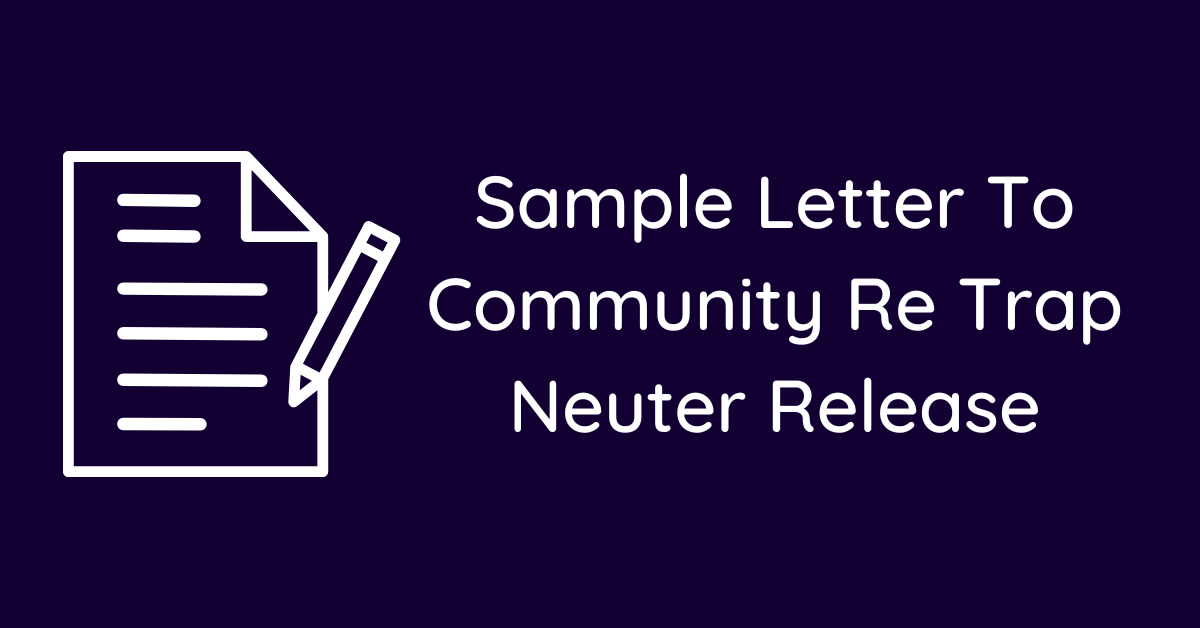 Sample Letter To Community Re Trap Neuter Release