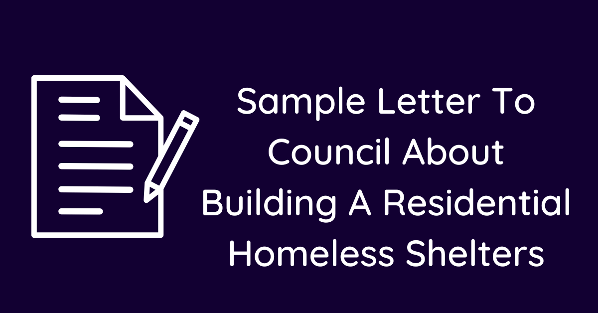 Sample Letter To Council About Building A Residential Homeless Shelters