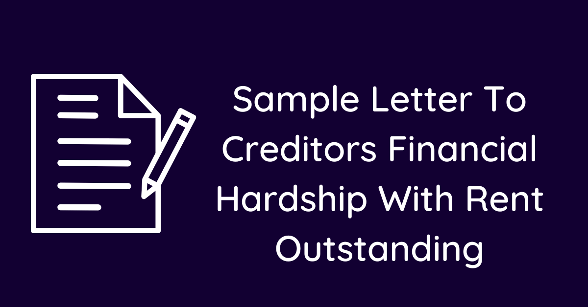 Sample Letter To Creditors Financial Hardship With Rent Outstanding