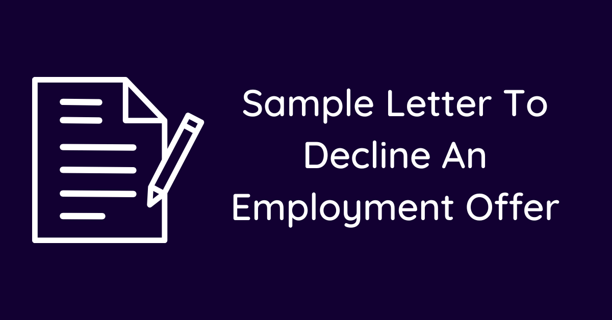 Sample Letter To Decline An Employment Offer