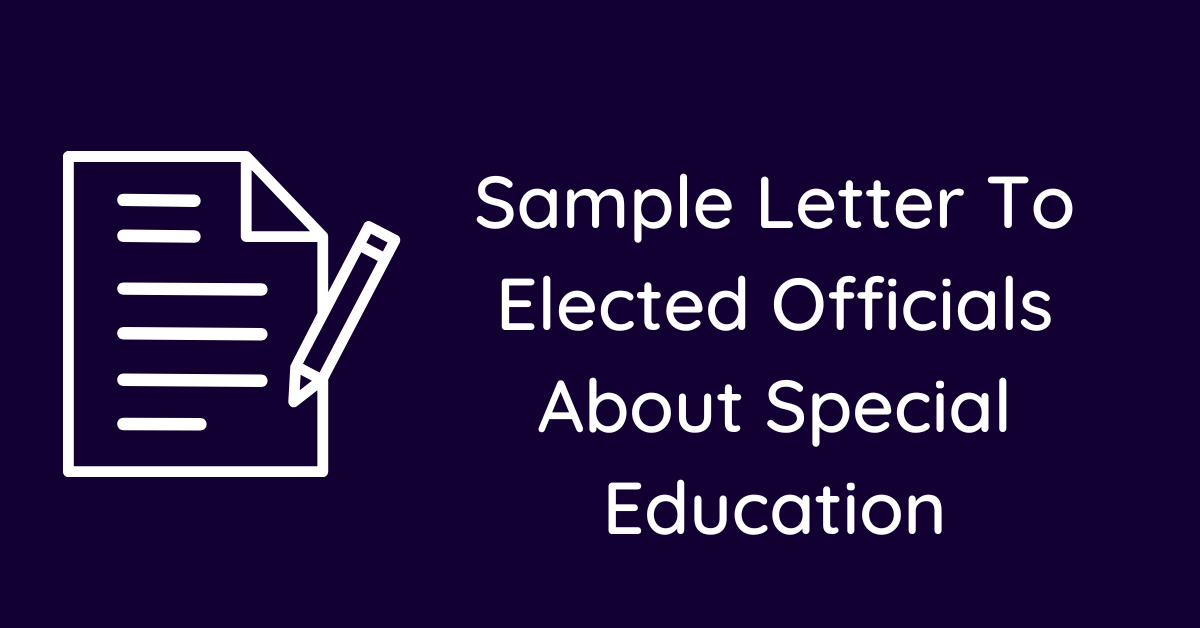 Sample Letter To Elected Officials About Special Education