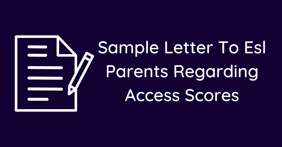 Sample Letter To Esl Parents Regarding Access Scores