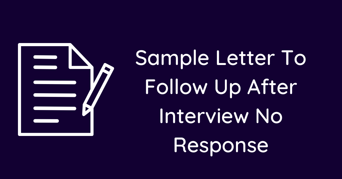 Sample Letter To Follow Up After Interview No Response