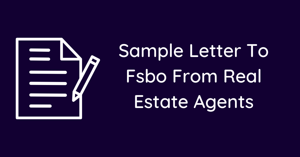 Sample Letter To Fsbo From Real Estate Agents