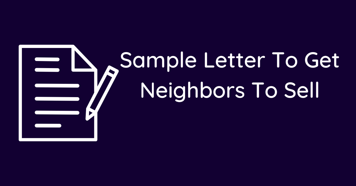 Sample Letter To Get Neighbors To Sell