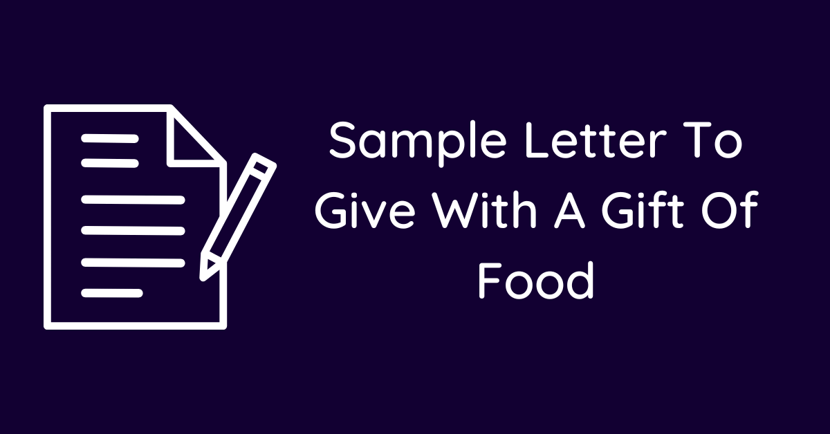 Sample Letter To Give With A Gift Of Food