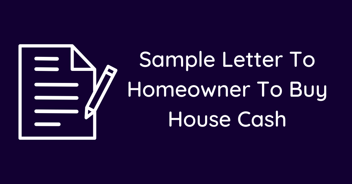 Sample Letter To Homeowner To Buy House Cash