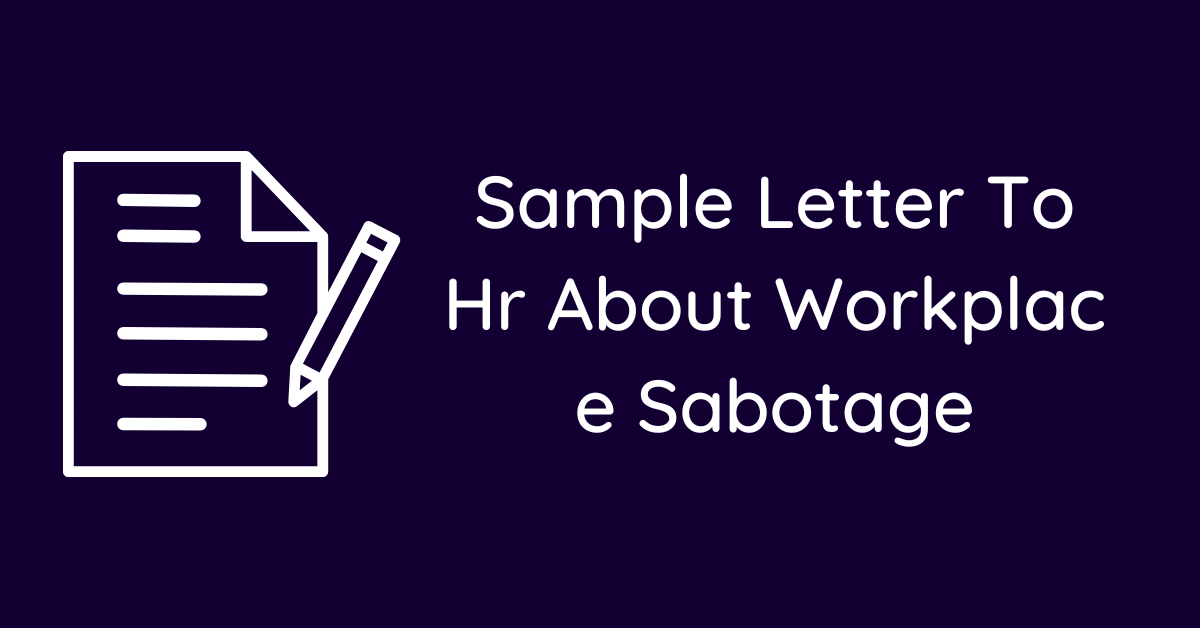 Sample Letter To Hr About Workplace Sabotage