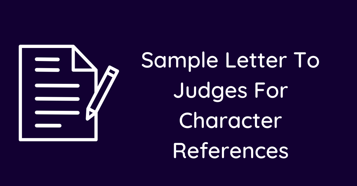Sample Letter To Judges For Character References