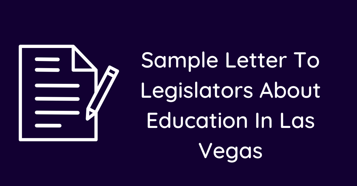 Sample Letter To Legislators About Education In Las Vegas