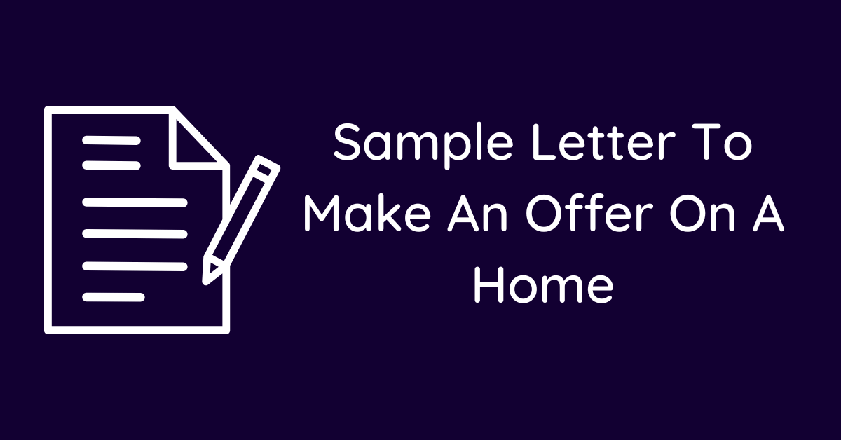 Sample Letter To Make An Offer On A Home