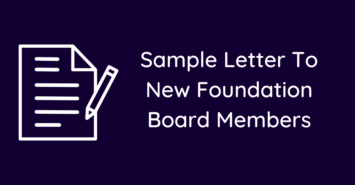 Sample Letter To New Foundation Board Members